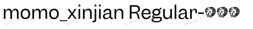 momo_xinjian Regular字体转换